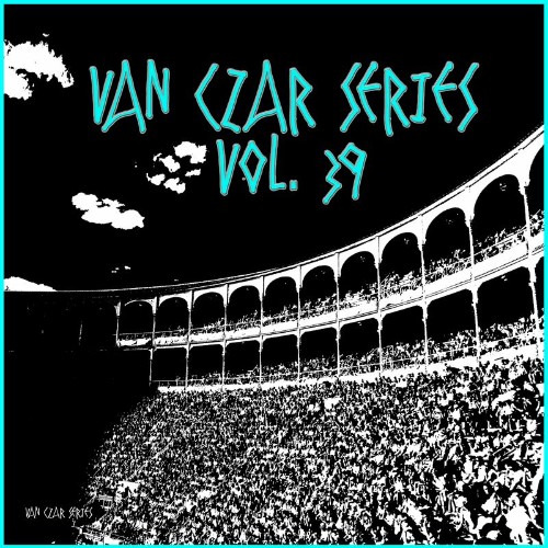 VA - Van Czar Series, Vol. 39 (2022) (MP3)