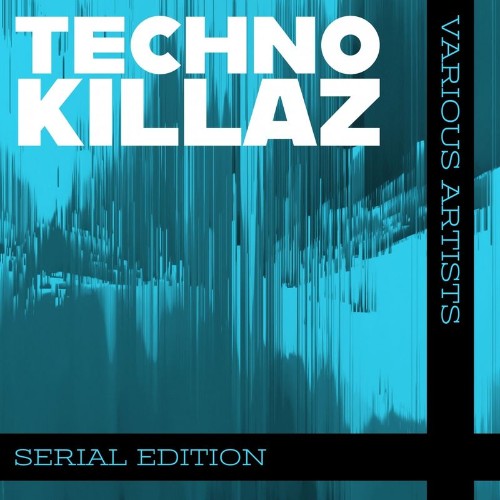 VA - Techno Killaz Serial Edition (2022) (MP3)