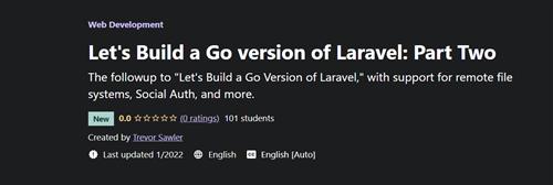 Let's Build a Go version of Laravel Part Two