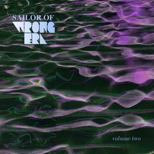 VA - Sailor Of Wrong Era Volume Two (2022) (MP3)