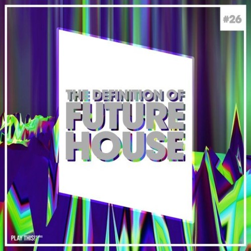 VA - The Definition of Future House, Vol. 26 (2022) (MP3)