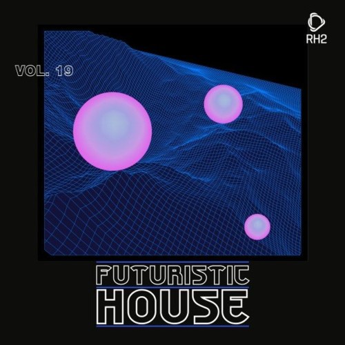 VA - Futuristic House, Vol. 19 (2022) (MP3)