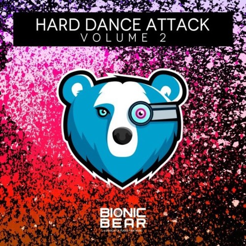VA - Bionic Bear - Hard Dance Attack Vol. 2 (2022) (MP3)