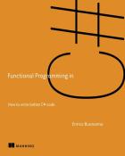 Скачать Functional Programming in C#, Second Edition