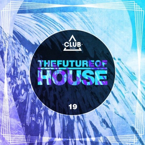 VA - The Future of House, Vol. 19 (2022) (MP3)