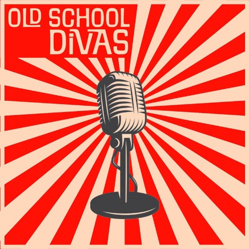 VA - Old School Divas (2022) (MP3)
