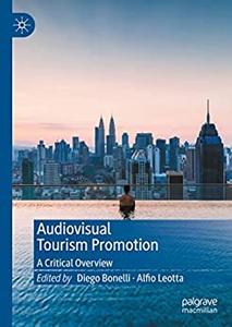 Audiovisual Tourism Promotion A Critical Overview