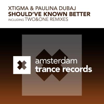 VA - Xtigma & Paulina Dubaj - Should've Known Better (2022) (MP3)