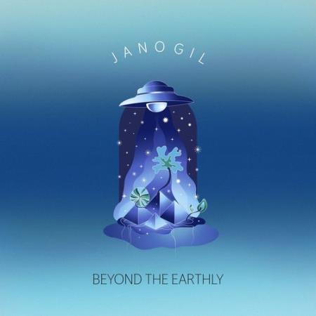 Jano Gil - Beyond the Earthly (2022)