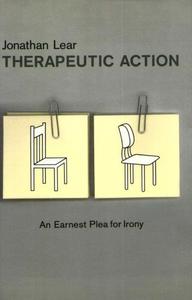 Therapeutic Action An Earnest Plea for Irony