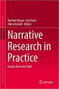 Narrative Research in Practice Stories from the Field 