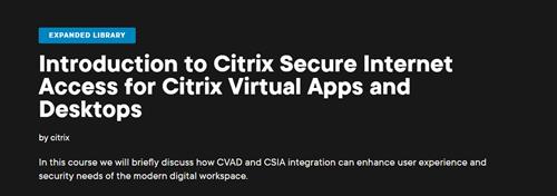 Introduction to Citrix Secure Internet Access for Citrix Virtual Apps and Desktops