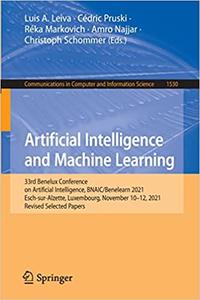 Artificial Intelligence and Machine Learning 33rd Benelux Conference on Artificial Intelligence, BNAIC Benelearn 2021
