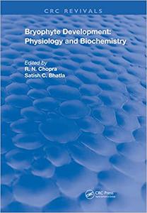 Bryophyte Development Physiology and Biochemistry