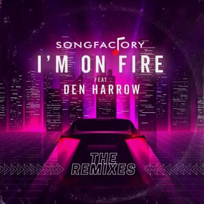 VA - Songfactory Feat Den Harrow - I'm On Fire (The Remixes) (2022) (MP3)