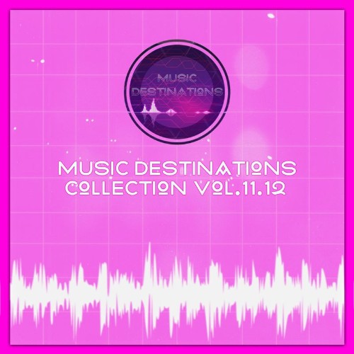 VA - Music Destinations Collection Vol. 11.12 (2022) (MP3)