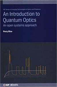 An Introduction to Quantum Optics An Open Systems Approach