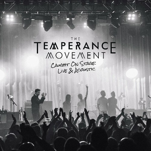 VA - The Temperance Movement - Caught on Stage: Live & Acoustic (2022) (MP3)