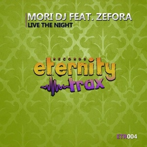 VA - Mori DJ ft. Zefora - Live The Night (2022) (MP3)