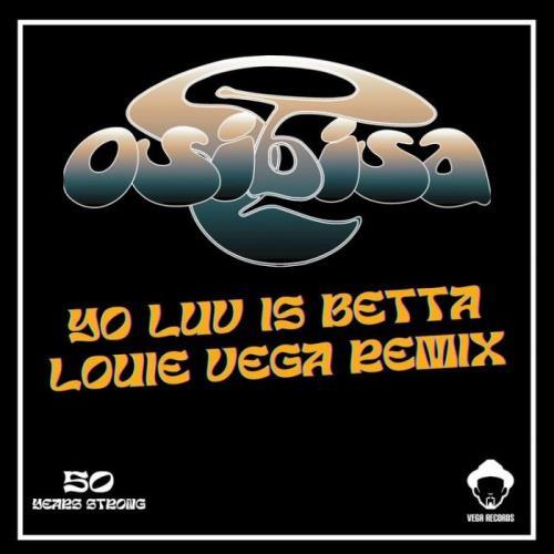 Osibisa - Yo Luv Is Betta (Louie Vega Remix) (2022)