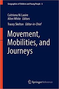 Movement, Mobilities, and Journeys 