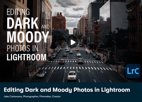 SkillShare - Editing Dark and Moody Photos in Lightroom