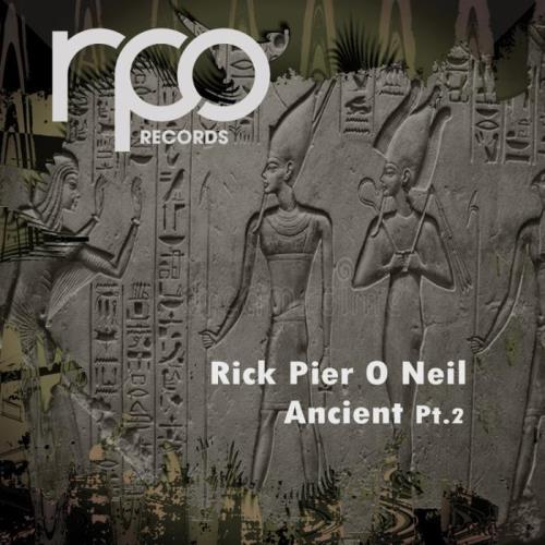 Rick Pier O'Neil - Ancient (2022)