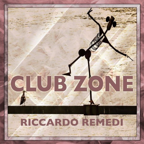 VA - Riccardo Remedi - Club Zone (2022) (MP3)