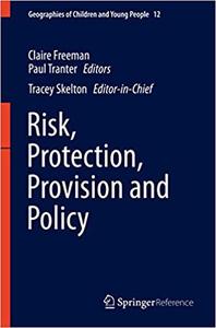 Risk, Protection, Provision and Policy 