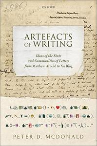 Artefacts of Writing Ideas of the State and Communities of Letters from Matthew Arnold to Xu Bing