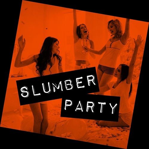 Slumber Party (2022)
