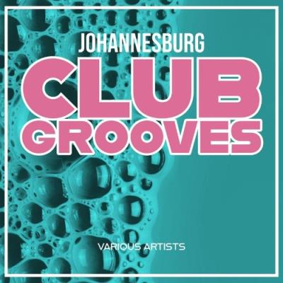 VA - Johannesburg Club Grooves (2022) (MP3)