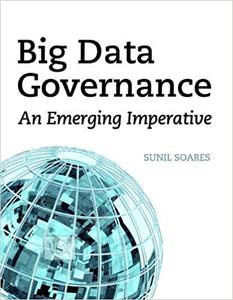 Big Data Governance An Emerging Imperative