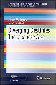 Diverging Destinies The Japanese Case 