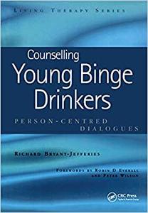 Counselling Young Binge Drinkers Person-Centred Dialogues