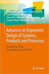 Advances in Ergonomic Design of Systems, Products and Processes Proceedings of the Annual Meeting of GfA 2016
