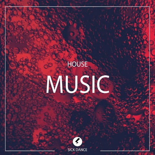 VA - Sick Dance - House Music (2022) (MP3)