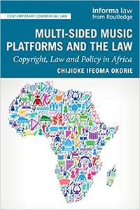 Multi-sided Music Platforms and the Law Copyright, Law and Policy in Africa