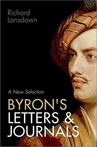 Byron’s Letters and Journals A New Selection