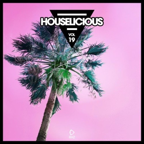 VA - Houselicious, Vol. 19 (2022) (MP3)