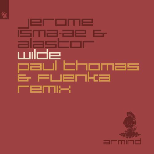 VA - Jerome Isma-Ae & Alastor - Wilde (Paul Thomas and Fuenka Remix) (2021) (MP3)
