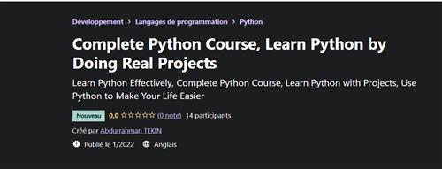 Complete Python Course - Learn Python by Doing Real Projects