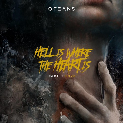 VA - Oceans - Hell Is Where The Heart Is, Pt. I: Love (2022) (MP3)