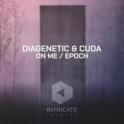 VA - Diagenetic & Cuda - On Me And Epoch Ep (2021) (MP3)