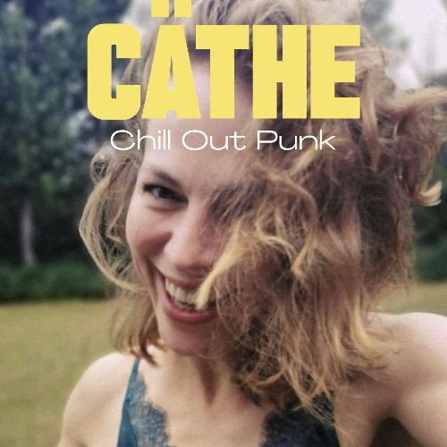 Cäthe - Chill Out Punk (2022)