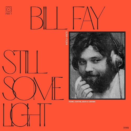 VA - Bill Fay - Still Some Light: Part 1 (2022) (MP3)