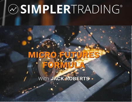 Simpler Trading - Micro Futures Formula 2.0 Elite by Jack Roberts