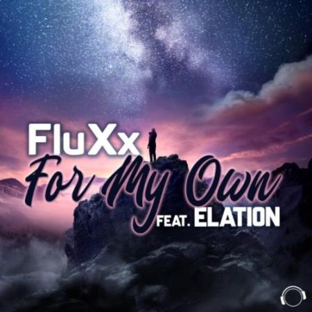 FluXx feat Elation - For My Own (2022)