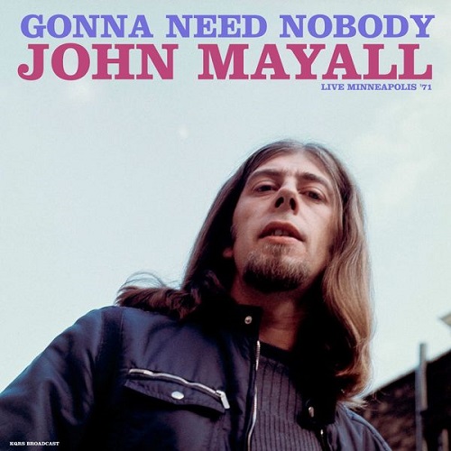 John Mayall - Gonna Need Nobody (2022)