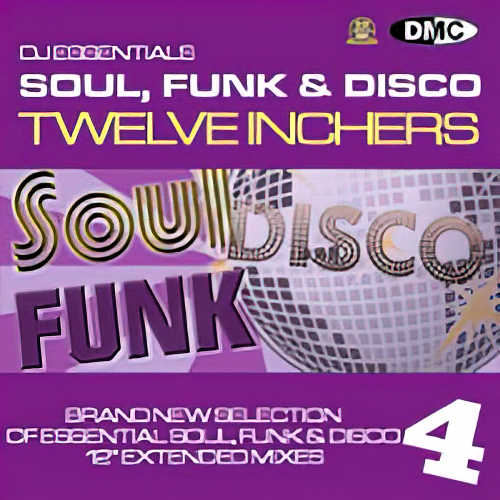 DMC DJ Essentials Soul, Funk & Disco Twelve Inchers Volume 04 (2021)